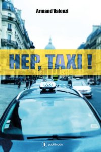 cover of the book Hep, taxi !: Témoignage insolite