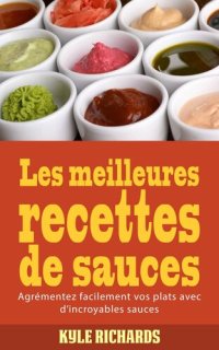 cover of the book Les meilleures recettes de sauces