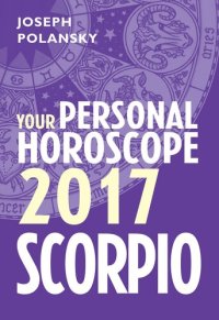 cover of the book Scorpio 2017: Your Personal Horoscope