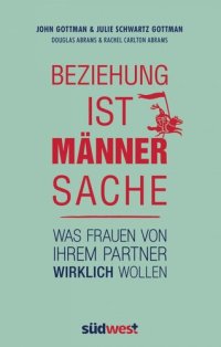 cover of the book Beziehung ist Männersache: Was Frauen von ihrem Partner wirklich wollen