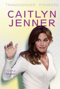 cover of the book Caitlyn Jenner