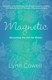 cover of the book Magnetic: Becoming the Girl He Wants