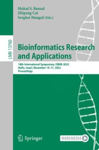 cover of the book Bioinformatics Research and Applications: 18th International Symposium, ISBRA 2022, Haifa, Israel, November 14–17, 2022, Proceedings