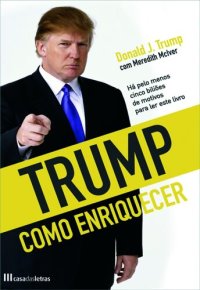 cover of the book Trump: Como Enriquecer