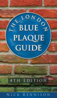 cover of the book The London Blue Plaque Guide: :