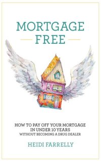 cover of the book Mortgage Free