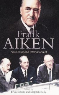 cover of the book Frank Aiken: Nationalist and Internationalist