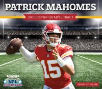 cover of the book Patrick Mahomes: Superstar Quarterback