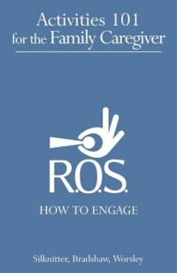 cover of the book Activities 101 for the Family Caregiver: How to Engage