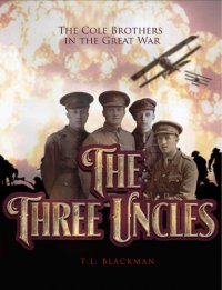 cover of the book The Three Uncles: The Cole Brothers in the Great War