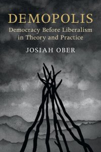 cover of the book Demopolis: Democracy before Liberalism in Theory and Practice