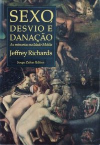 cover of the book Sexo, desvio e danação - As minorias na Idade Média