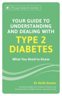 cover of the book Your Guide to Understanding and Dealing with Type 2 Diabetes: What You Need to Know