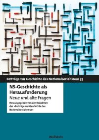 cover of the book NS-Geschichte als Herausforderung. Neue und alte Fragen