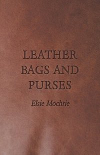 cover of the book Leather Bags and Purses