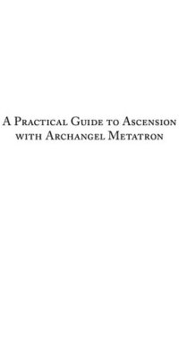 cover of the book A Practical Guide to Ascension with Archangel Metatron