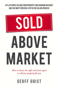 cover of the book Sold Above Market: How to choose the right real estate agent to sell your property for you