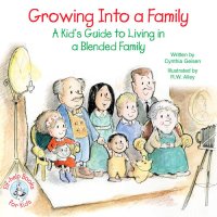 cover of the book Growing Into a Family: A Kid's Guide to Living in a Blended Family