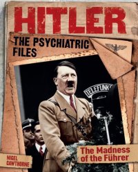 cover of the book Hitler: The Psychiatric Files