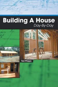 cover of the book Building A House Day-By-Day