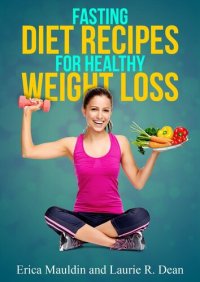 cover of the book Fasting Diet: Fasting Diet Recipes for Healthy Weight Loss