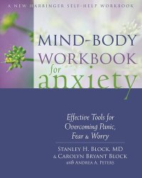 cover of the book Mind-Body Workbook for Anxiety: Effective Tools for Overcoming Panic, Fear, and Worry