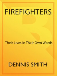 cover of the book Firefighters: Their Lives in Their Own Words