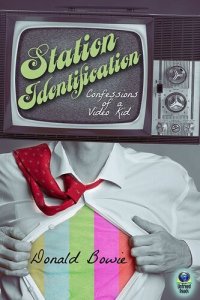 cover of the book Station Identification: Confessions of a Video Kid