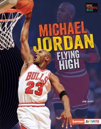 cover of the book Michael Jordan: Flying High