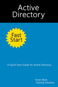 cover of the book Active Directory Fast Start: A Quick Start Guide for Active Directory