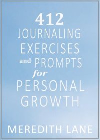 cover of the book 412 Journaling Exercises and Prompts for Personal Growth