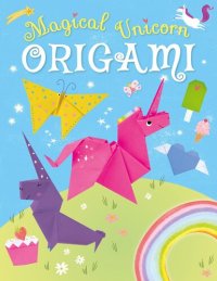 cover of the book Magical Unicorn Origami