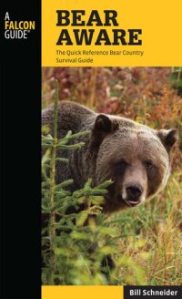 cover of the book Bear Aware: The Quick Reference Bear Country Survival Guide