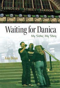 cover of the book Waiting for Danica: My Sister, My Story