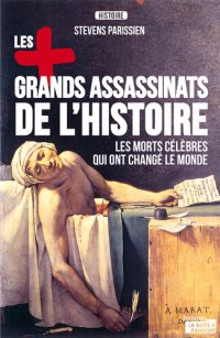 cover of the book Les plus grands assassinats de l'Histoire: Essai historique