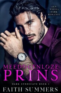 cover of the book Meedogenloze prins (Dark Syndicate, #1)