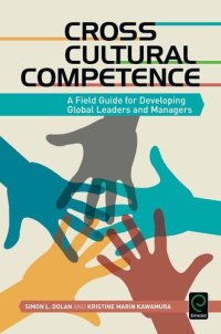 cover of the book Cross Cultural Competence: A Field Guide for Developing Global Leaders and Managers