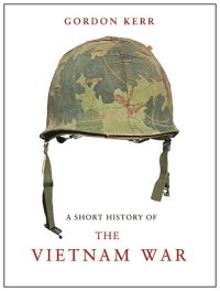 cover of the book A Short History of the Vietnam War: The Resistance War Against America