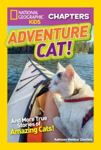 cover of the book National Geographic Kids Chapters: Adventure Cat!