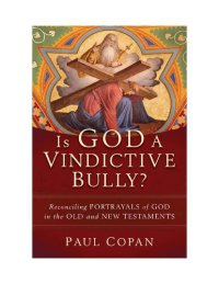 cover of the book Is God a Vindictive Bully