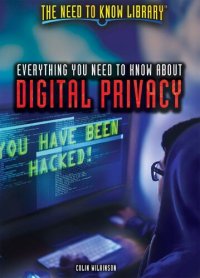 cover of the book Everything You Need to Know about Digital Privacy