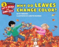 cover of the book Why Do Leaves Change Color?