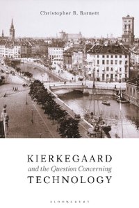 cover of the book Kierkegaard and the Question Concerning Technology