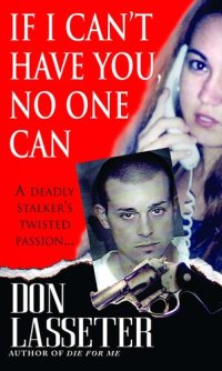 cover of the book If I Can't Have You, No One Can