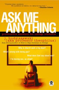 cover of the book Ask Me Anything: Provocative Answers for College Students