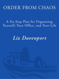 cover of the book Order from Chaos: A Six-Step Plan for Organizing Yourself, Your Office, and Your Life