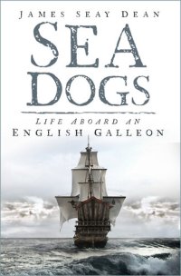 cover of the book Tropic Suns: Seadogs Aboard an English Galleon