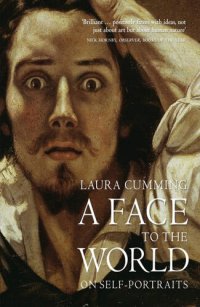 cover of the book A Face to the World: On Self-Portraits