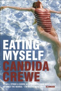 cover of the book Eating Myself