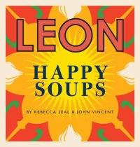 cover of the book Leon Happy Soups